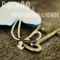 Episode 1: Paixão e Responsabilidade