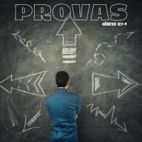 Episode 21: Gênesis - Capítulo 12:10-20 - Provas