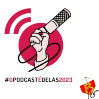 #283 - #OPodcastÉDelas 2023 (c/ Bruna Camilo)