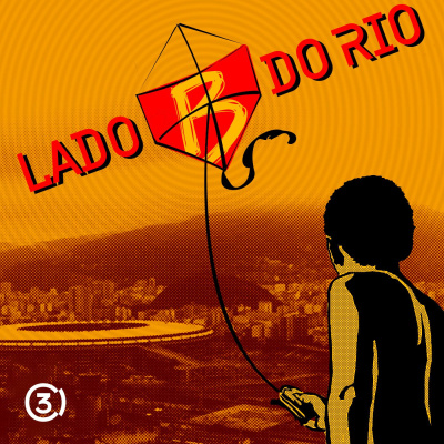 Central3 Podcasts - Lado B Do Rio