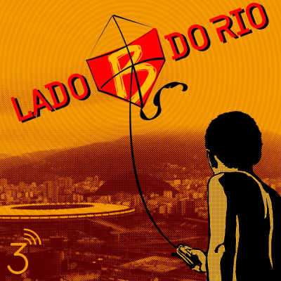 Central3 Podcasts - Lado B Do Rio