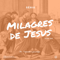 Marcos 8.22-26 | A cura por etapas (Pr. Tassos Lycurgo)