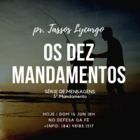 Êxodo 20.12 | Honrar Pai e Mãe (Pr. Tassos Lycurgo)