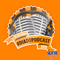 Dia do Podcast 2015 – SSE 015