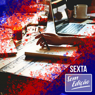 Sexta Sem Edição