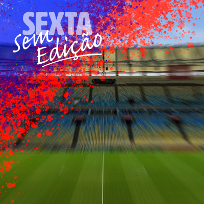 Sexta Sem Edição