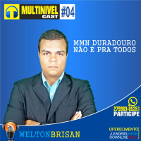 #04 - MMN Duradouro Não É Pra Todos
