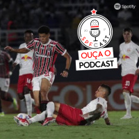 SPFCast #223 - RB Bragantino 1x0 São Paulo | Expressinho 