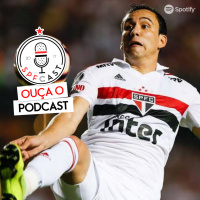 SPFCast #237 - Atualizações sobre o Mercado Tricolor 