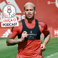 SPFCast #208 - Pré Jogo #SAOxFOR | DM do São Paulo | BR Feminino
