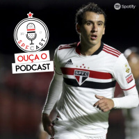 SPFCast #216 - Pablo e Éder fora? | Volta das torcidas e bandeiras | Melhoria no Reffis 