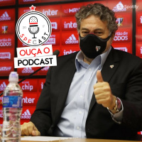 SPFCast #231 - Mudança do Estatuto | Problemas Financeiros | Clube-Empresa