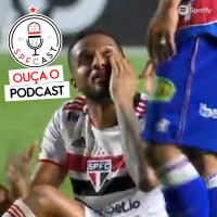SPFCast #209 - São Paulo 2x2 Fortaleza | Expressinho 