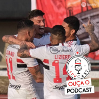 SPFCast #213 - São Paulo 2x1 Atlético-GO