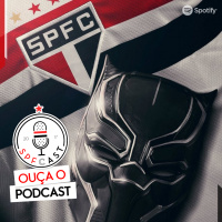 SPFCast #238 - Patrick é Tricolor | Atualizações do mercado