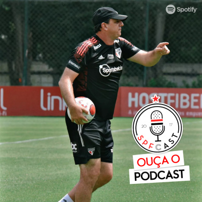 Spfcast - Podcast Do São Paulo Futebol Clube