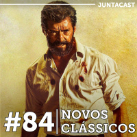 Juntacast #84 – Novos Clássicos