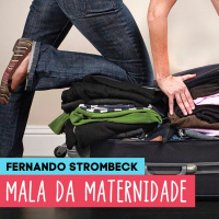 #15 - MALA DA MATERNIDADE | Papai Comédia