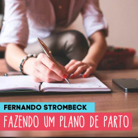 #18 - FAZENDO UM PLANO DE PARTO | Papai Comedia