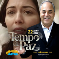 22/07/26 - Programa Padre João Carlos | Tempo de Paz
