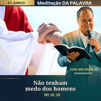 21 de Junho _ Meditação Palavra do Senhor