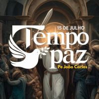 Tempo de Paz com o Pe. João Carlos - 15 de Julho de 2024