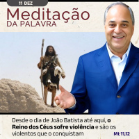 11 de DEZEMBRO - Meditação da Palavra do Senhor