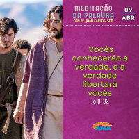 09 de abril - Meditação da Palavra do Senhor
