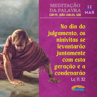12 de Março - Meditação da Palavra do Senhor