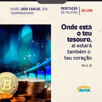 20 de junho - Meditação da Palavra do Senhor