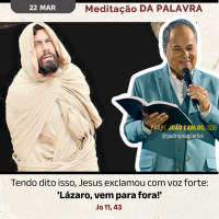 22 de Março - Meditação da Palavra do Senhor