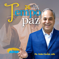 PROGRAMA PADRE JOÃO CARLOS - TEMPO DE PAZ | 26 de setembro de 2025