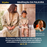 15 de Julho_Meditação Palavra do Senhor