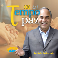 08/10/25 - PROGRAMA PADRE JOÃO CARLOS - TEMPO DE PAZ
