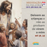 17 de agosto de 2024 - Meditação da Palavra do Senhor