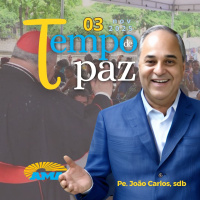 03/11/25 - PROGRAMA PADRE JOÃO CARLOS - TEMPO DE PAZ
