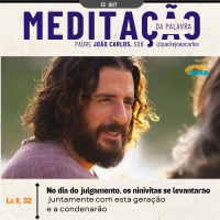 13 de Outubro | Padre João Carlos - Meditação da Palavra do Senhor