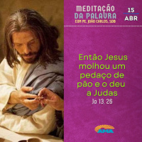 15 de abril - Meditação da Palavra do Senhor