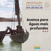 09 de Fevereiro - Meditação da Palavra do Senhor
