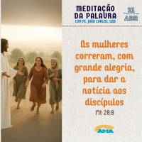 21 de abril - Meditação da Palavra do Senhor