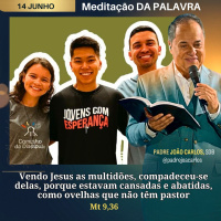 14 de Junho _ Meditação Palavra do Senhor