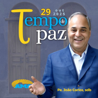 29/10/25 - PROGRAMA PADRE JOÃO CARLOS - TEMPO DE PAZ