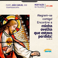 27 de junho - Meditação da Palavra do Senhor