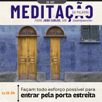 29 de OUTUBRO - Meditação da Palavra do Senhor