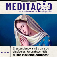 21 de NOVEMBRO - Meditação da Palavra do Senhor