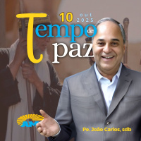 10/10/25 - PROGRAMA PADRE JOÃO CARLOS - TEMPO DE PAZ