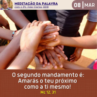 08 de MARÇO DE 2024 - Meditação da Palavra do Senhor