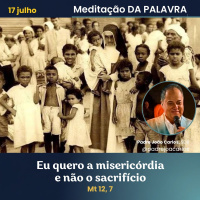17 de Julho_Meditação Palavra do Senhor