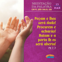 13 de Março - Meditação da Palavra do Senhor