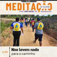 24 de Setembro | Padre João Carlos - Meditação da Palavra do Senhor